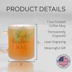 Custom Text Frosted Coffee Mug 11oz