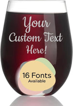 Custom Text Stemless Wine Glass - Custom Engraved Wine Glasses