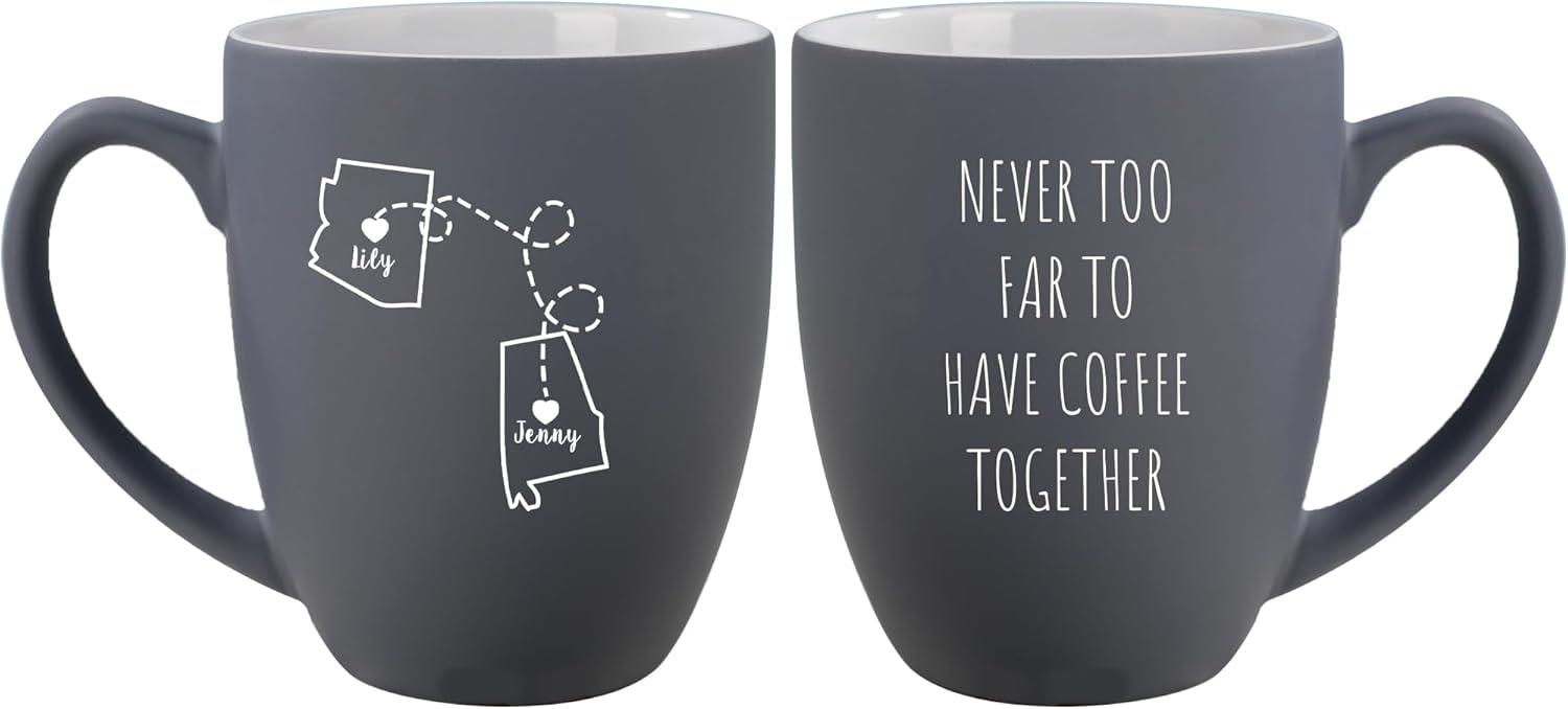 Never to Far Coffee Mug, Ceramic Mug for Long Distance Friends, Personalized Moving, Birthday, Get Together Gift, for Women, Friends, Cousin